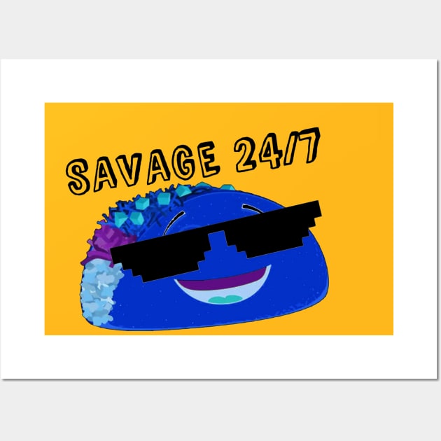 Savage 24/7 Wall Art by SavageTacoSquad